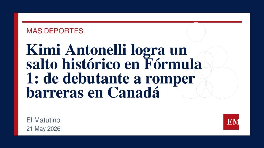 Imagen editorial de El Matutino para Kimi Antonelli logra un salto histórico en Fórmula 1: de debutante a romper barreras en Canadá