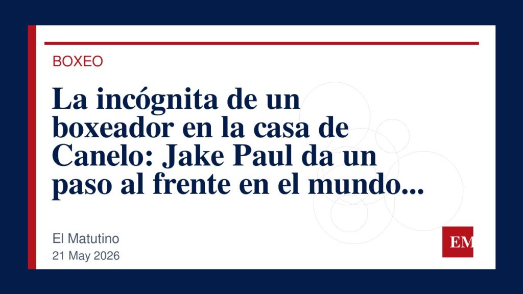 Imagen editorial de El Matutino para La incógnita de un boxeador en la casa de Canelo: Jake Paul da un paso al frente en el mundo del boxeo