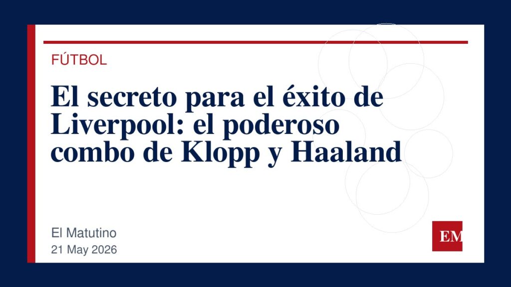 Imagen editorial de El Matutino para El secreto para el éxito de Liverpool: el poderoso combo de Klopp y Haaland