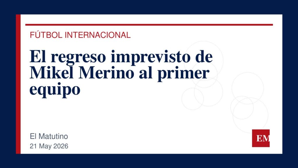 Imagen editorial de El Matutino para El regreso imprevisto de Mikel Merino al primer equipo
