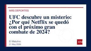 Imagen editorial de El Matutino para UFC descubre un misterio: ¿Por qué Netflix se quedó con el próximo gran combate de 2024?