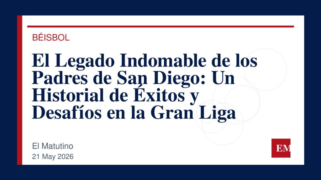 Imagen editorial de El Matutino para El Legado Indomable de los Padres de San Diego: Un Historial de Éxitos y Desafíos en la Gran Liga
