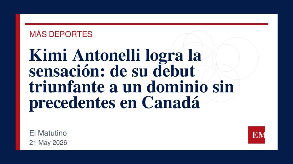 Imagen editorial de El Matutino para Kimi Antonelli logra la sensación: de su debut triunfante a un dominio sin precedentes en Canadá