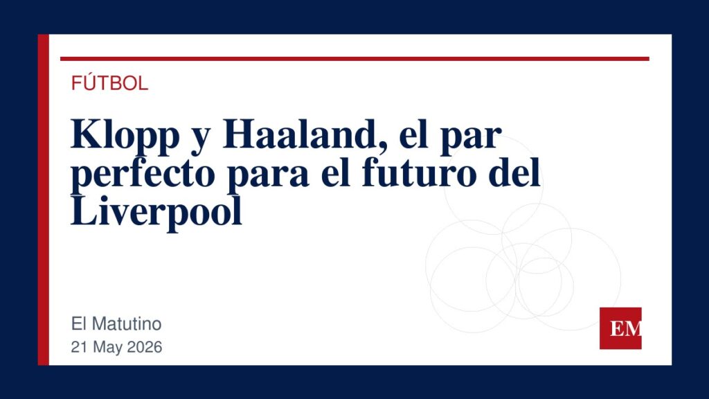 Imagen editorial de El Matutino para Klopp y Haaland, el par perfecto para el futuro del Liverpool