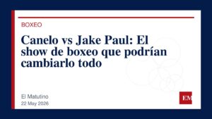 Imagen editorial de El Matutino para Canelo vs Jake Paul: El show de boxeo que podrían cambiarlo todo