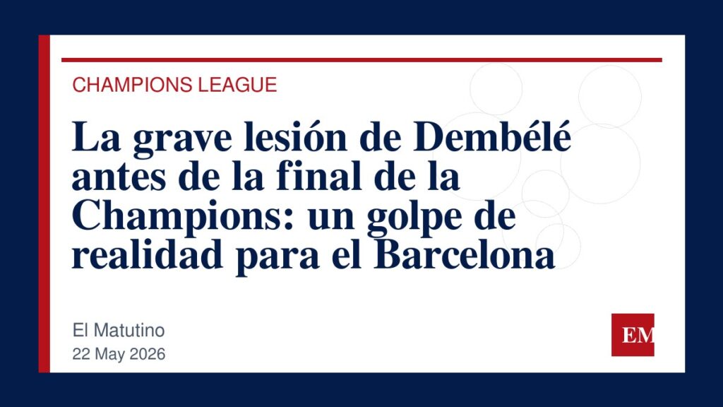 Imagen editorial de El Matutino para La grave lesión de Dembélé antes de la final de la Champions: un golpe de realidad para el Barcelona