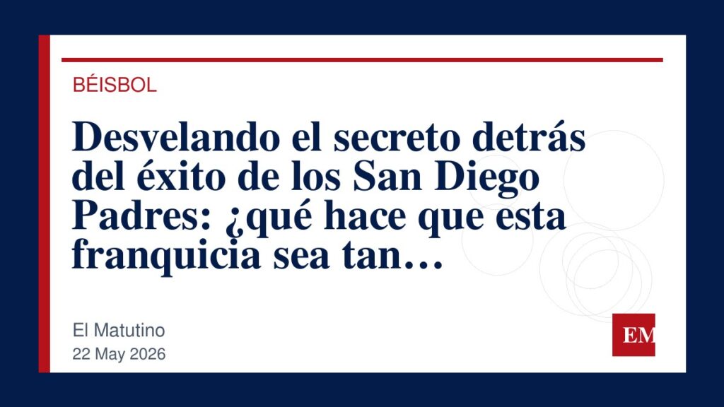 Imagen editorial de El Matutino para Desvelando el secreto detrás del éxito de los San Diego Padres: ¿qué hace que esta franquicia sea tan…