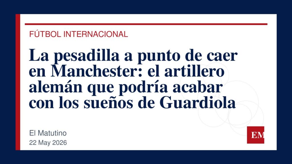 Imagen editorial de El Matutino para La pesadilla a punto de caer en Manchester: el artillero alemán que podría acabar con los sueños de Guardiola