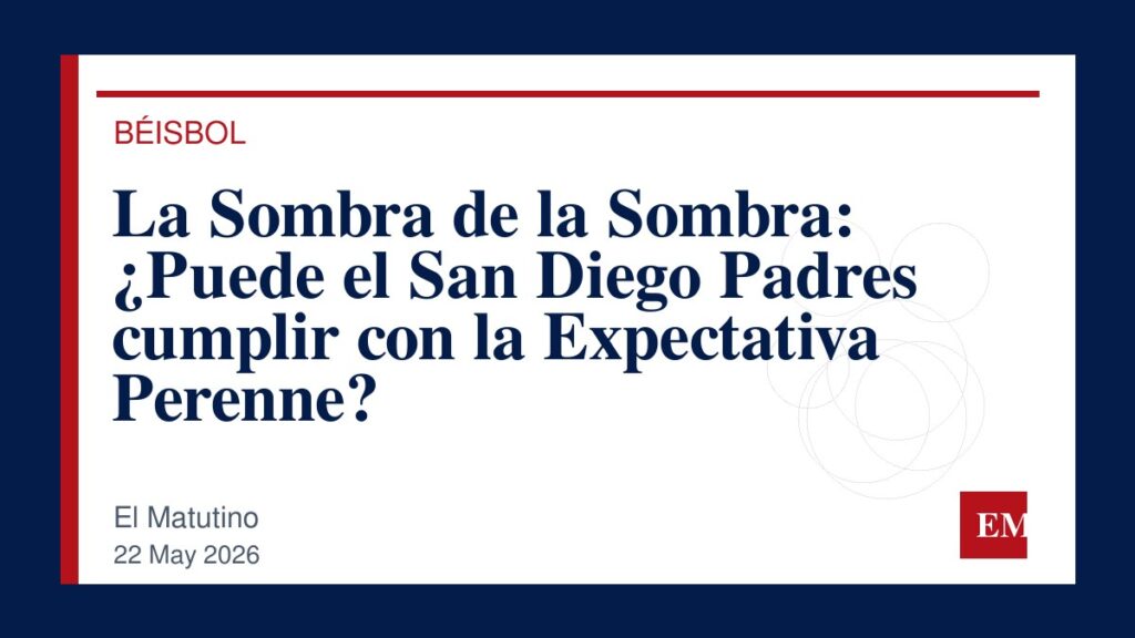 Imagen editorial de El Matutino para La Sombra de la Sombra: ¿Puede el San Diego Padres cumplir con la Expectativa Perenne?