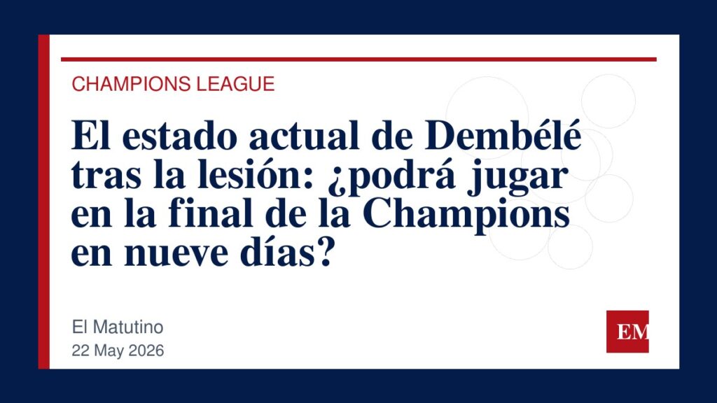 Imagen editorial de El Matutino para El estado actual de Dembélé tras la lesión: ¿podrá jugar en la final de la Champions en nueve días?