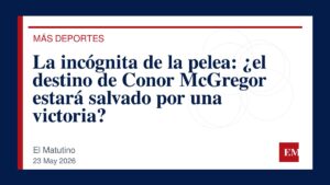 Imagen editorial de El Matutino para La incógnita de la pelea: ¿el destino de Conor McGregor estará salvado por una victoria?