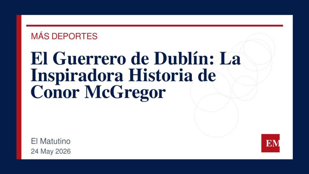 Imagen editorial de El Matutino para El Guerrero de Dublín: La Inspiradora Historia de Conor McGregor