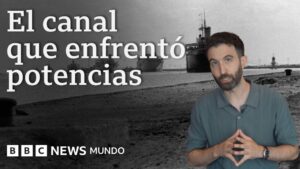 **VIDEO | Canal de Suez: la crisis que enterró a los imperios británico y francés hace 70 años**